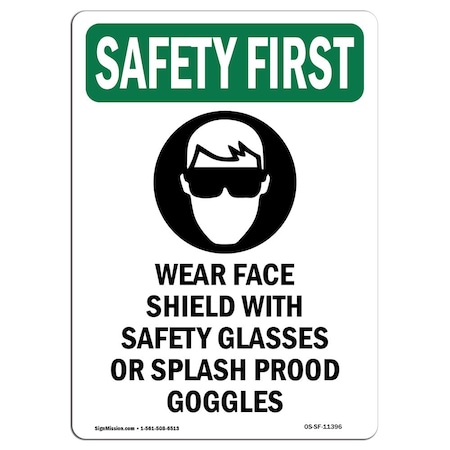 OSHA SAFETY FIRST Sign, Wear Face Shield W/ W/ Symbol, 7in X 5in Decal